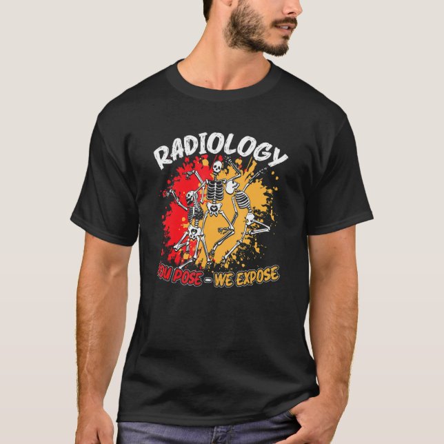 Camiseta Radiologia Que Você Pose Exportaremos Esqueleto Da (Frente)