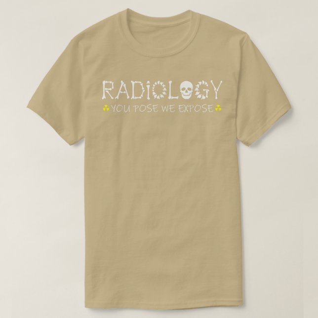 Camiseta Radiologia Que Você Pose Nós Epomos Skeleton Xray  (Frente do Design)