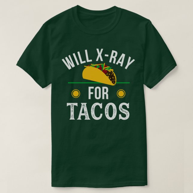 Camiseta Radiologia Tech Tacos XRay Rad Tech Radiologista (Frente do Design)