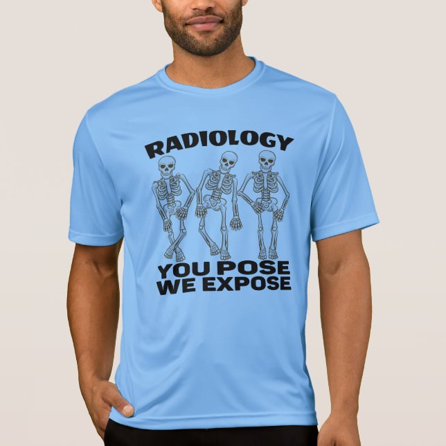 CAMISETA RADIOLOGIA - VOCÊ PODE EXPOR-NOS. (Frente)