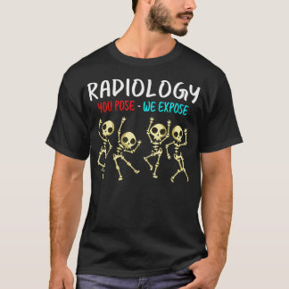 Camiseta Radiologia Você Pose Expormos Esqueleto Dançante X