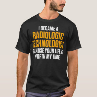 Camiseta Radiologic Technologist Rad Tech Worth Radiology 
