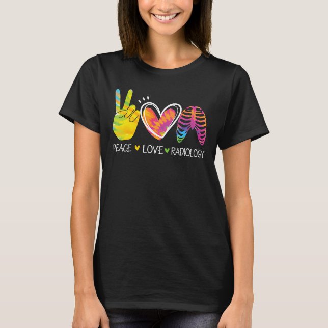 Camiseta Radiologista do Peace Love radiologista Xray Techn (Frente)