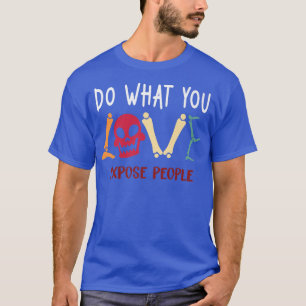 Camiseta Radiologista Humor Skeleton Xray Radiologia Engraç