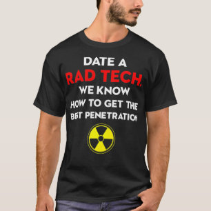 Camiseta Radiologista Tecnológico Rad Tech Penetration Radi