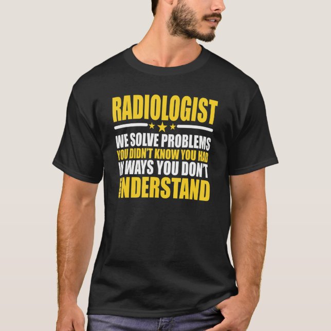 Camiseta Radiologistas Resolvemos Problemas (Frente)