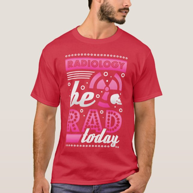 Camiseta Radiology Be Radoday Radiologist gift (Frente)