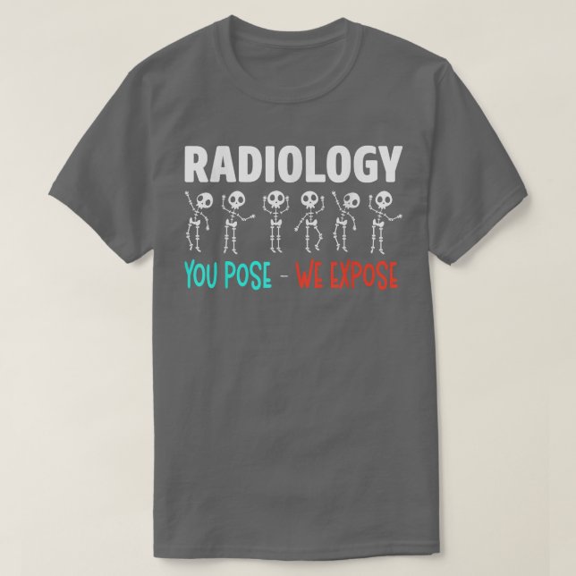 Camiseta Radiology Humor Xray Skeletons Radiologist  (Frente do Design)