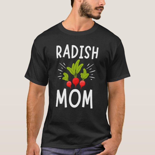 Camiseta Radish Mom Vegetable Mothers' Day Gardener  1 (Frente)
