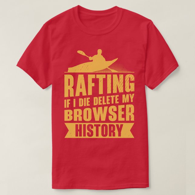 Camiseta Rafting Delete Browser History White Water Rafting (Frente do Design)