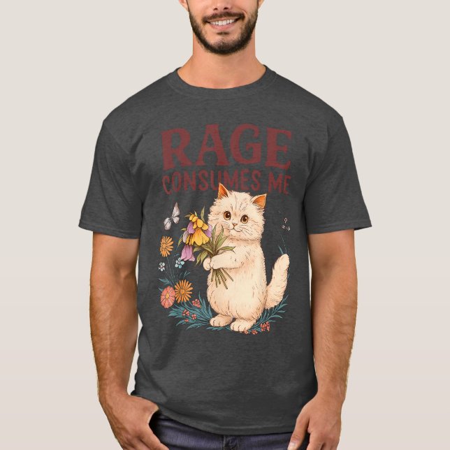Camiseta Rage Consumes Me Cat Flower Funny Kitten Women Men (Frente)