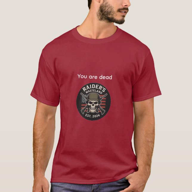 Camiseta Raider’s Wasteland You are dead T-Shirt (Frente)