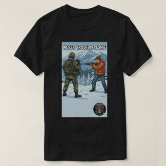 Camiseta Raider's Wasteland Never Trust A Freshie