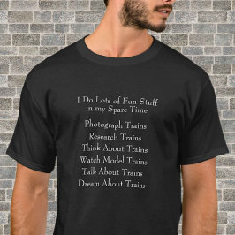 Camiseta Railroad Train Lover Fan - What I Do in Spare Time