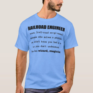 Camiseta RailroadEngineer Alguém que soluciona um problema