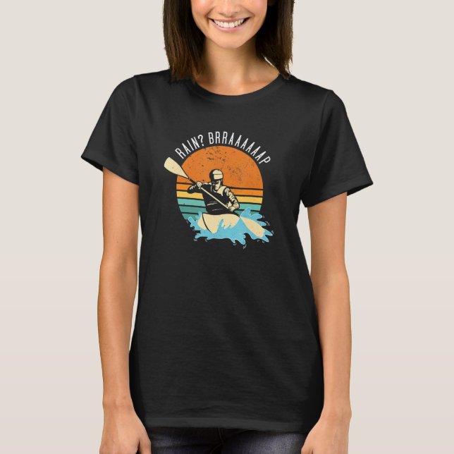 Camiseta Rain Brrraaaaaap Whitewater Kayaking (Frente)