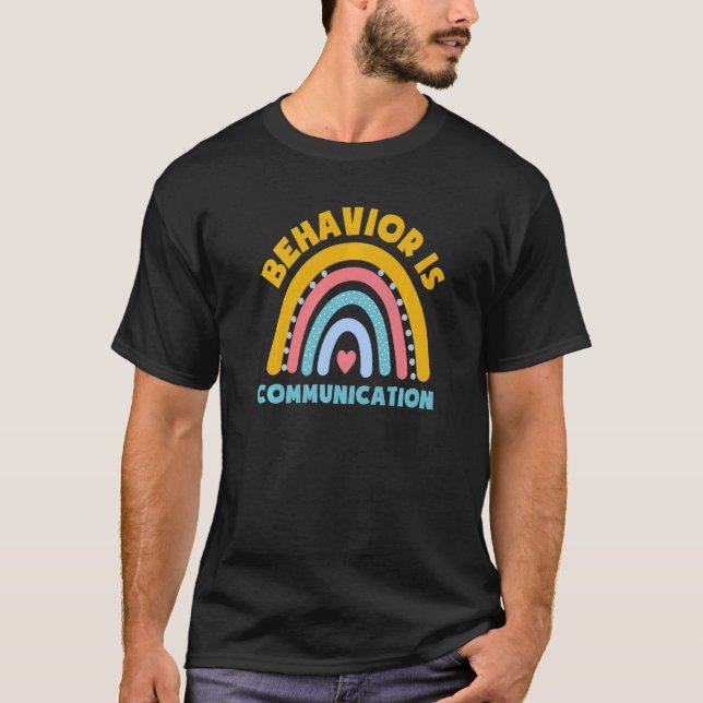 Camiseta Rainbow Behavior Is Communication Special Needs Te (Frente)