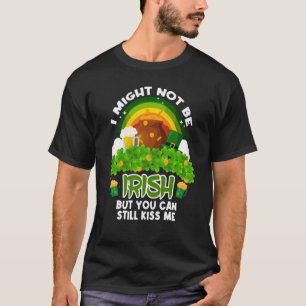 Camiseta Rainbow I Might Not Be Irish But You Can Still Kis