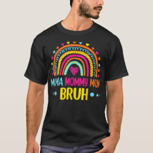 Camiseta Rainbow Mama Mamãe Mãe Mamãe Bruh E Eu Engraçado