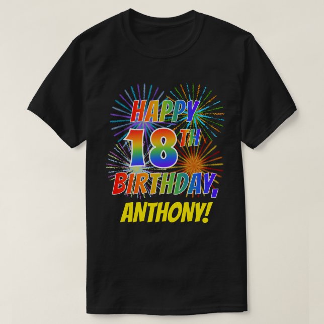 Camiseta Rainbow Parece FELIZ 18º ANIVERSÁRIO; Fireworks +  (Frente do Design)