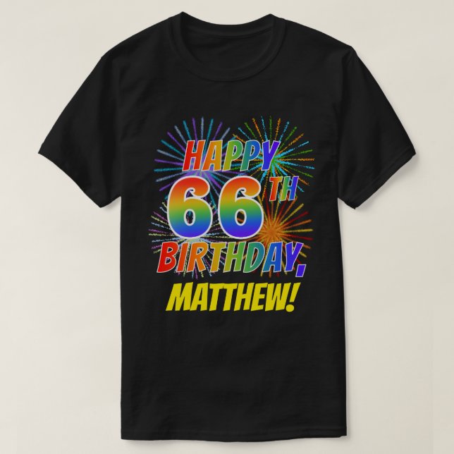 Camiseta Rainbow Parece FELIZ 66º ANIVERSÁRIO; Fireworks +  (Frente do Design)