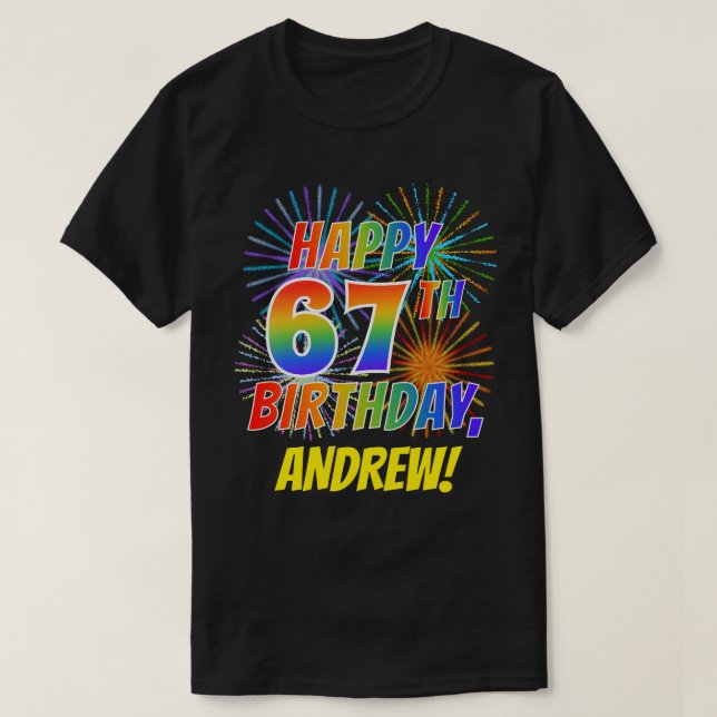 Camiseta Rainbow Parece FELIZ 67º ANIVERSÁRIO; Fireworks +  (Frente do Design)