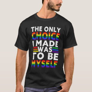 Camiseta Rainbow Pride Lgbt Sinaliza A Única Escolha Que Fi
