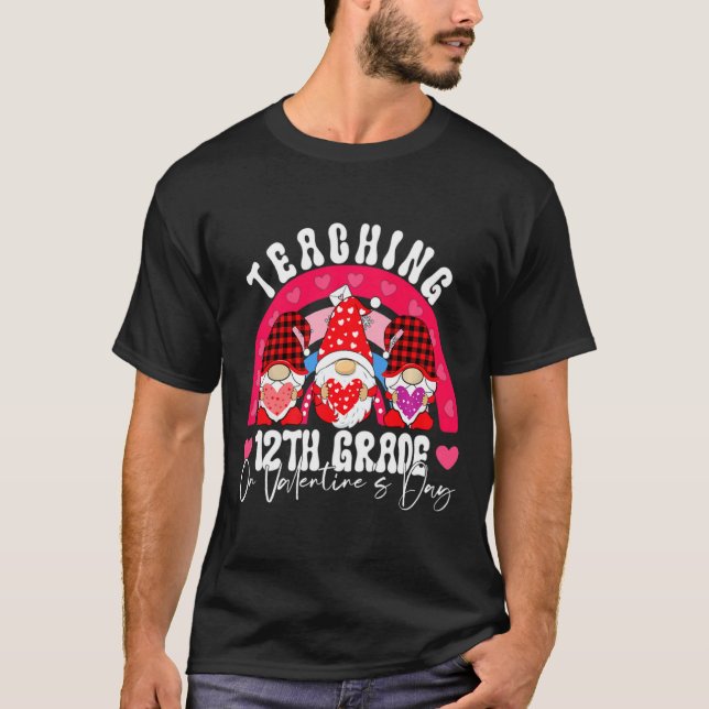 Camiseta Rainbow Teaching 12th Grade On Valentines Day Tea  (Frente)
