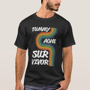 Camiseta Rainbowtummy Ache Survivor Stomachache Ibs