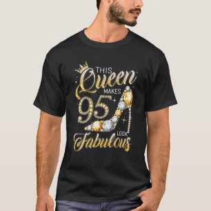 Camiseta Rainha 95 Fabulosa 95A Garota De Aniversário Ofere