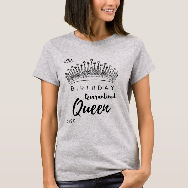 Camiseta Rainha Birthday em quarentena (Frente)