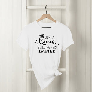 Camiseta Rainha Construindo Seu Império Mulheres Brancas