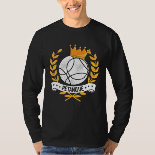 Camiseta Rainha da Bola Petanca Coroa Bola Bocha Rei