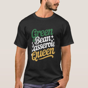 Camiseta Rainha da Caçarola de Feijão Verde - Entusiastas d