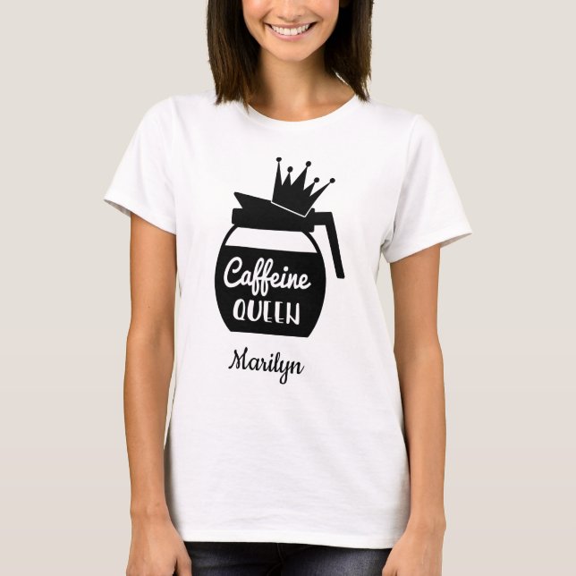 Camiseta Rainha da Cafeína Personalizada (Frente)