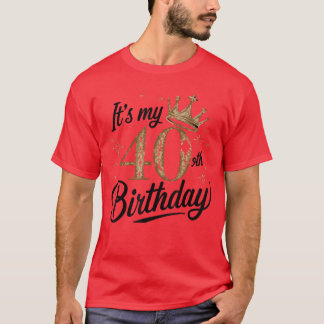 Camiseta Rainha de Aniversário de 40 Anos Mulheres de 40 An