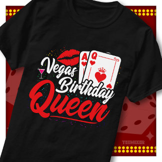 Camiseta Rainha de Aniversário de Vegas, Grupo de Garotas d