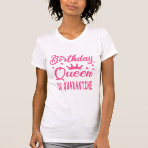 Camiseta Rainha de aniversário em quarentena