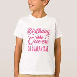 Camiseta Rainha de Aniversário em Quarentena