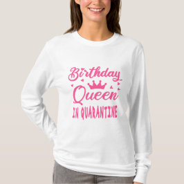 Camiseta Rainha de Aniversário em Quarentena