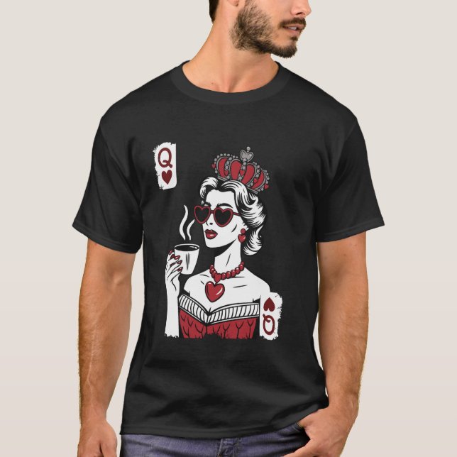 Camiseta Rainha de Copas para Amantes de Café (Frente)