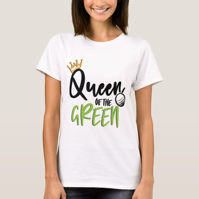 Camiseta Rainha De Golfe Do Verde (Frente)