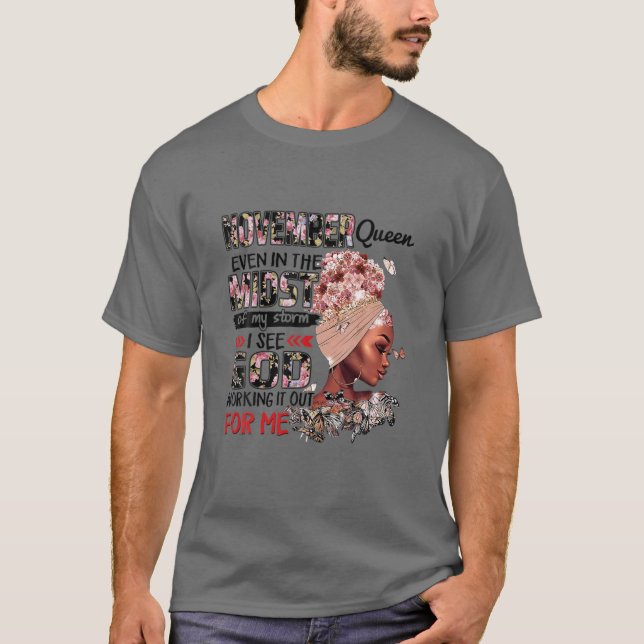 Camiseta Rainha De Novembro Mesmo No Meio Da Minha Tempesta (Frente)