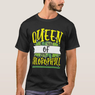 Camiseta Rainha De Plantas Verdes Da Biologia Da Clorofila