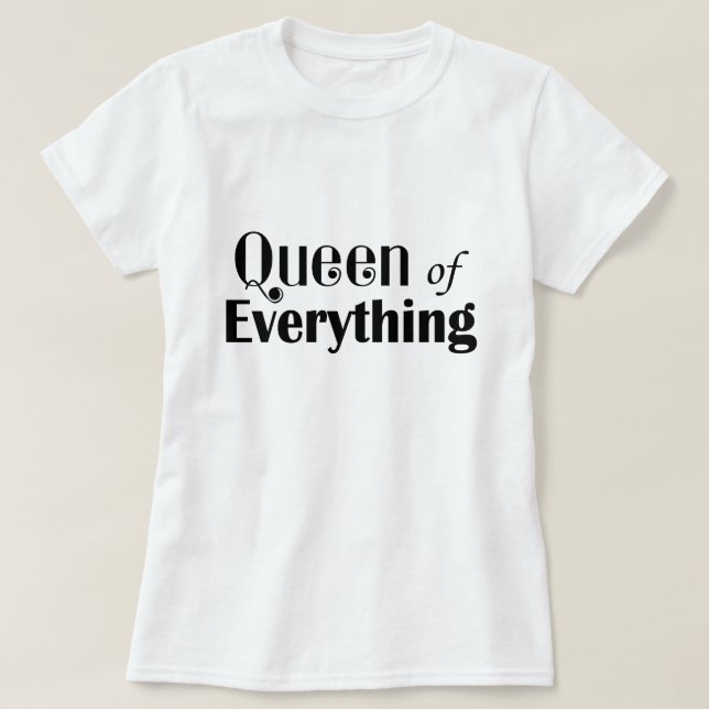 Camiseta Rainha de Tudo Engraçado (Frente do Design)