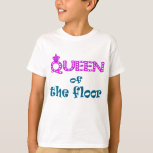 Camiseta Rainha do assoalho
