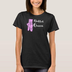 Camiseta Rainha do Ballet Bailarina Sapatos de Ballet Balle