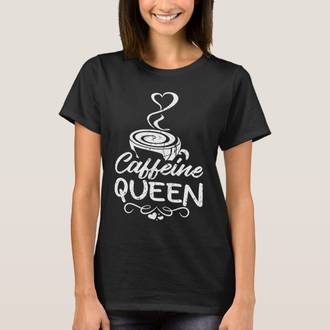 Camiseta Rainha do Café  Bebedor de Café Cafetólatra (Frente)