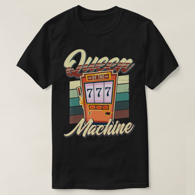 Camiseta Rainha Do Casino De Jogo Da Máquina De Faixas (Frente do Design)