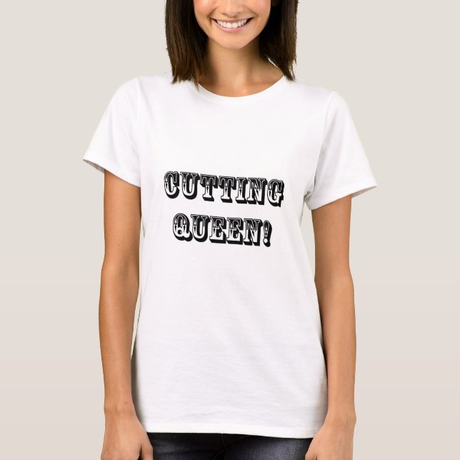 Camiseta Rainha do corte (Frente)